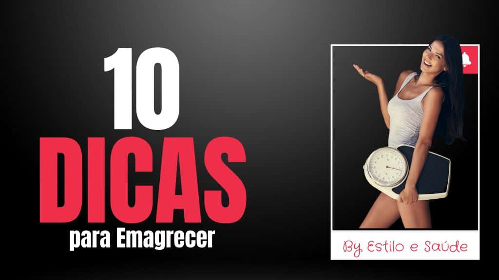 10 dicas para emagrecer