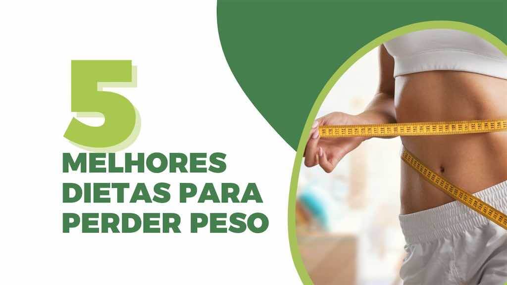 As 5 melhores dietas para perda de peso